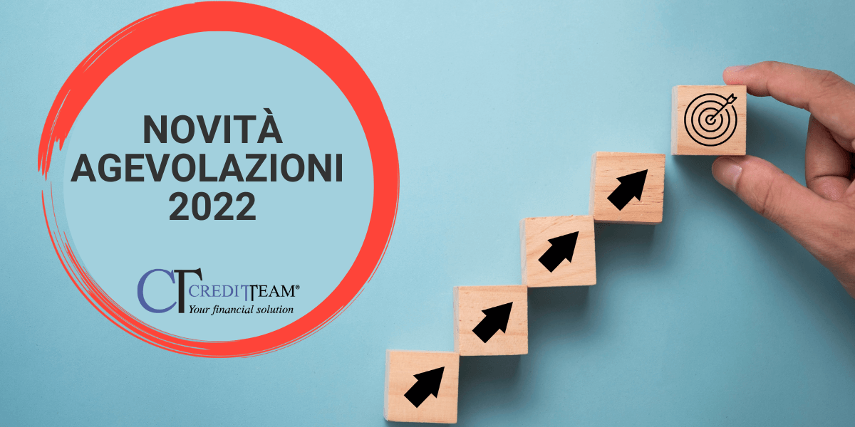 Agevolazioni 2022: Uno Sguardo Al Futuro | Credit Team